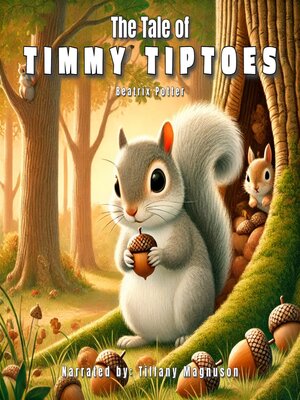 cover image of The Tale of Timmy Tiptoes